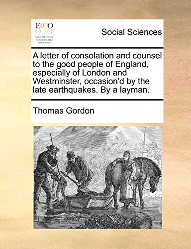 Letter of Consolation and Counsel to the Good People of England, Especially of L [Paperback]