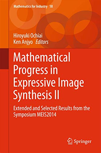 Mathematical Progress in Expressive Image Synthesis II: Extended and Selected Re [Hardcover]