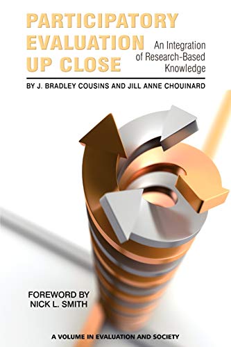 Participatory Evaluation Up Close An Integration Of Research-Based Knoledge (e [Paperback]