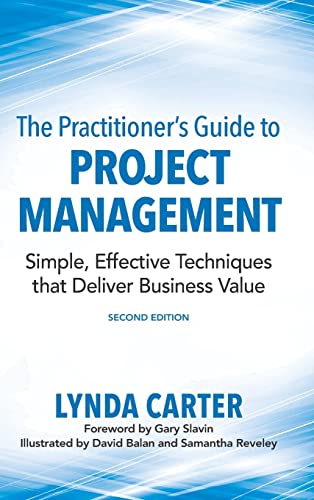 Practitioner's Guide to Project Management  Simple, Effective Techniques That D [Hardcover]