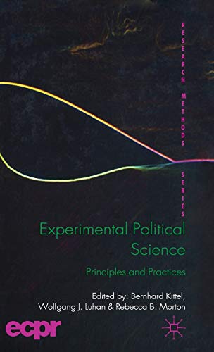 Experimental Political Science: Principles and Practices [Hardcover]