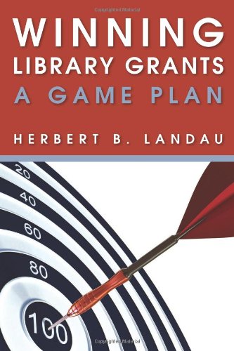 Winning Library Grants A Game Plan [Paperback]