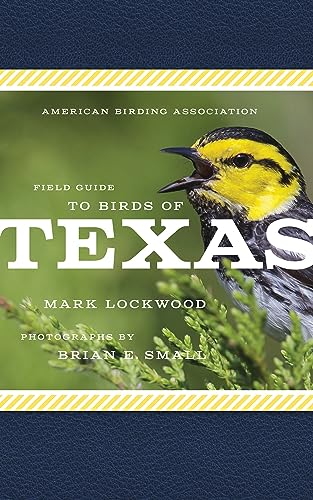 American Birding Association Field Guide to Birds of Texas [Paperback]