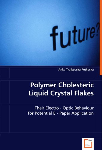 Polymer Choleristic Liquid Crystal Flakes [Paperback]