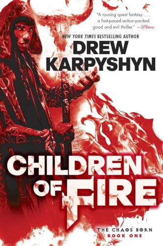 Children of Fire (The Chaos Born, Book One) [Paperback]