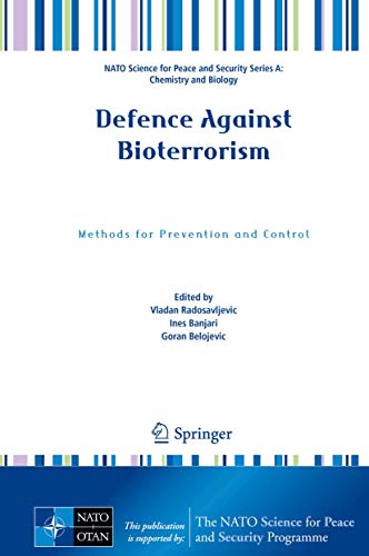 Defence Against Bioterrorism: Methods for Prevention and Control [Hardcover]