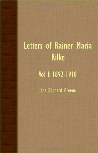 Letters Of Rainer Maria Rilke - Vol I 1892-1910 [Paperback]