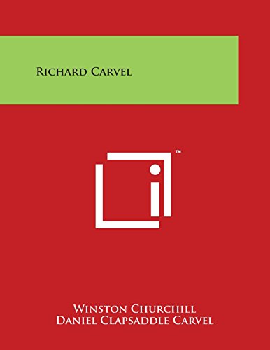 Richard Carvel [Paperback]