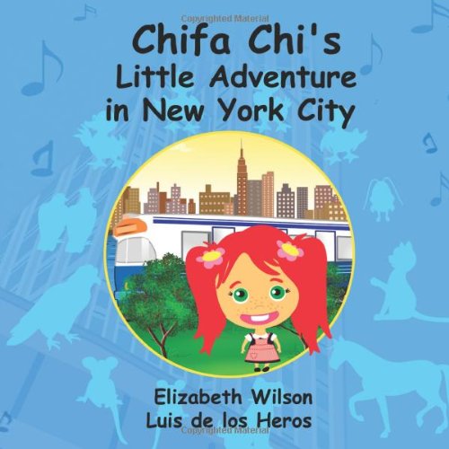 Chifa Chi's Little Adventure In New York City [Paperback]