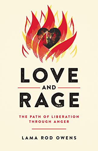 Love and Rage: The Path of Liberation through