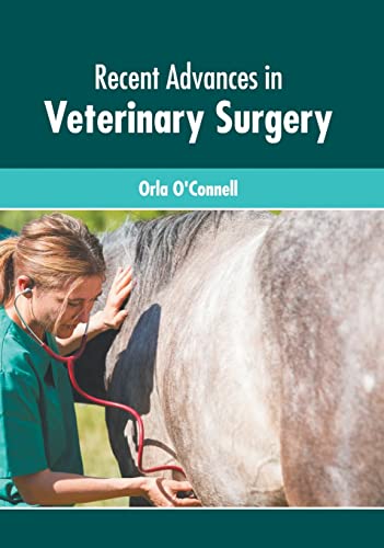 Recent Advances in Veterinary Surgery [Hardcover]