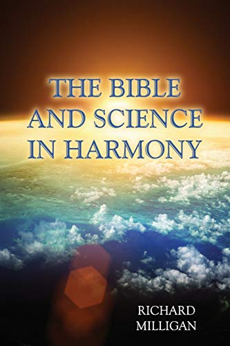 The Bible And Science In Harmony [Paperback]