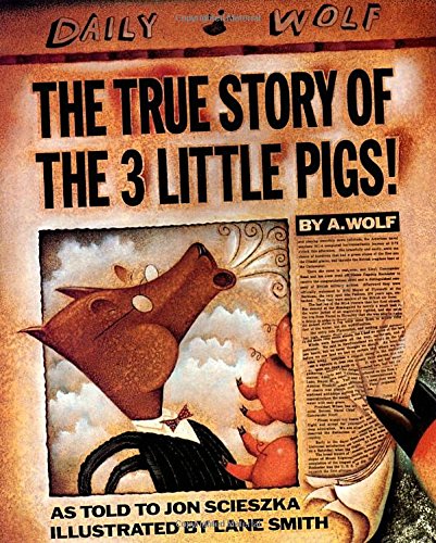 The True Story of the Three Little Pigs [Paperback]