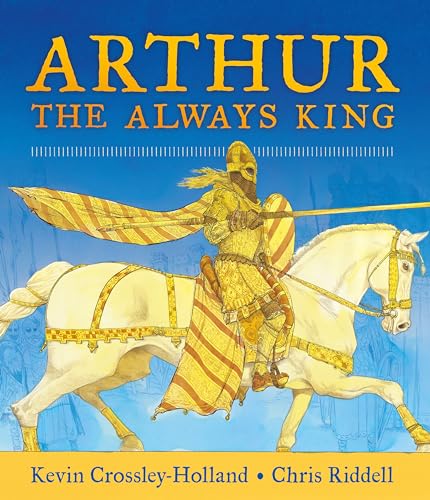 Arthur, the Always King [Hardcover]