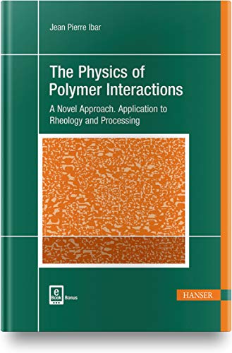 The Physics of Polymer Interactions: A Novel