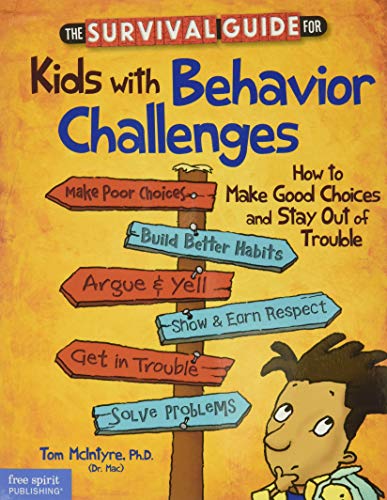 The Survival Guide For Kids With Behavior Cha