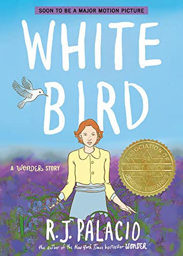 White Bird: A Wonder Story (A Graphic Novel) [Paperback]