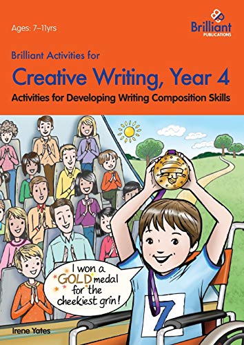 Brilliant Activities For Creative Writing, Year 4-Activities For Developing Writ [Paperback]