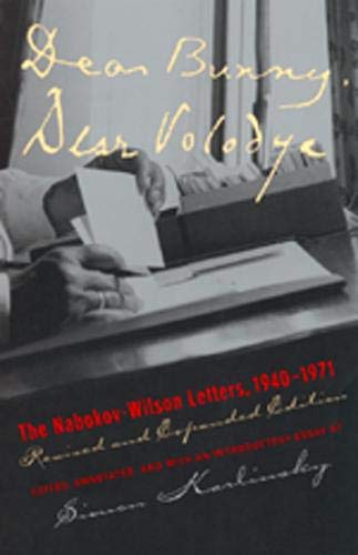 Dear Bunny, Dear Volodya The Nabokov-Wilson Letters, 1940-1971, Revised and Exp [Paperback]