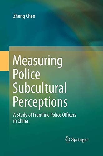 Measuring Police Subcultural Perceptions: A Study of Frontline Police Officers i [Paperback]