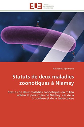 Statuts De Deux Maladies Zoonotiques  Niamey Statuts De Deux Maladies Zoonotiq [Paperback]