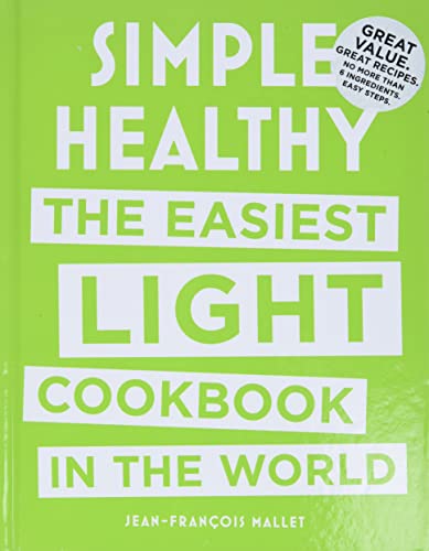 Simple Healthy: The Easiest Light Cookbook in the World [Hardcover]