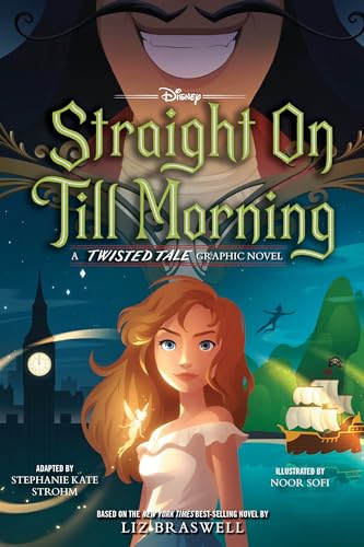 Straight On Till Morning: A Twisted Tale Graphic Novel [Paperback]