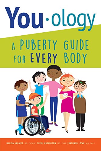 You-ology: A Puberty Guide for EVERY Body [Paperback]