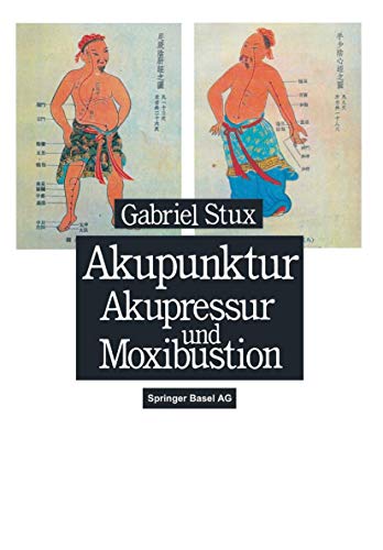 Akupunktur, Akupressur und Moxibustion [Paperback]