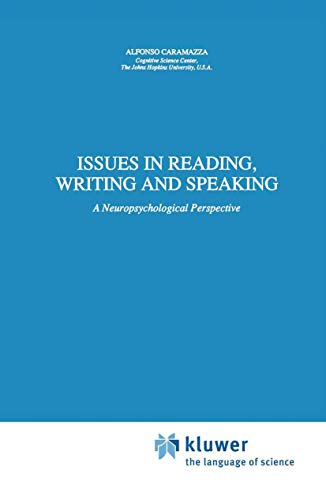 Issues in Reading, Writing and Speaking: A Neuropsychological Perspective [Paperback]