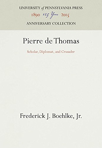 Pierre de Thomas  Scholar, Diplomat, and Crusader [Hardcover]