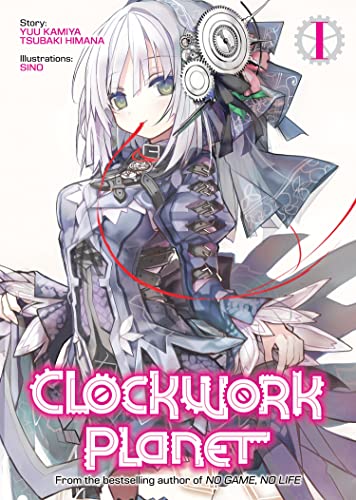 Clockwork Planet (Light Novel) Vol. 1 [Paperback]