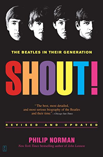 Shout!: The Beatles in Their Generation [Paperback]