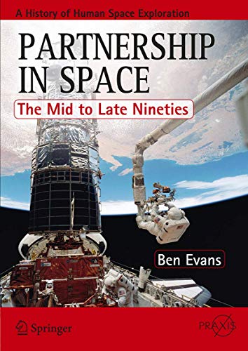 Partnership in Space: The Mid to Late Nineties [Paperback]