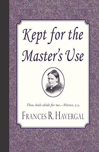 Kept For The Master's Use [Paperback]