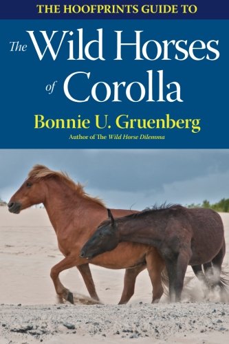 The Hoofprints Guide To The Wild Horses Of Corolla, Nc (the Hoofprints Guides) [Paperback]