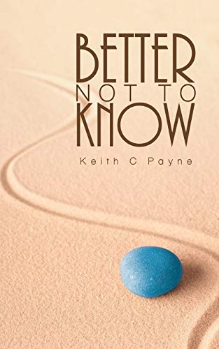 Better Not to Kno [Paperback]