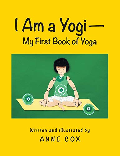 I Am A Yogi-My First Book Of Yoga [Paperback]