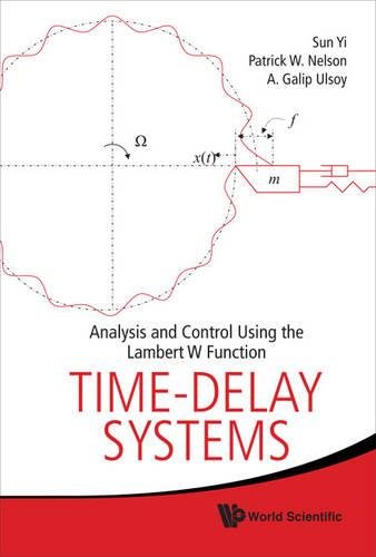 Time-delay Systems Analysis and Control Using the Lambert W Function [Hardcover]