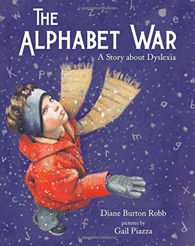 The Alphabet War: A Story about Dyslexia [Paperback]