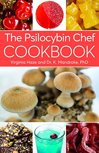 The Psilocybin Chef Cookbook [Paperback]