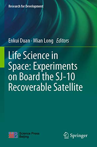 Life Science in Space: Experiments on Board the SJ-10 Recoverable Satellite [Paperback]