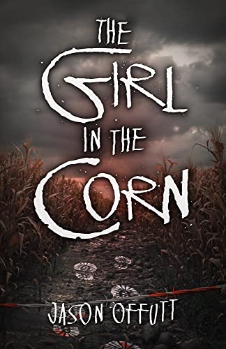 The Girl in the Corn [Hardcover]