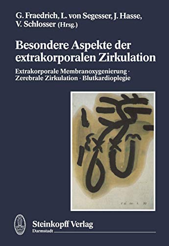 Besondere Aspekte der extrakorporalen Zirkulation: Extrakorporale Membranoxigeni [Paperback]