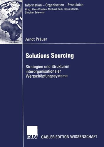 Solutions Sourcing: Strategien und Strukturen interorganisationaler Wertschpfun [Paperback]