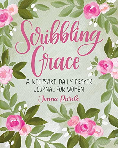 Scribbling Grace: A Keepsake Daily Prayer Jou