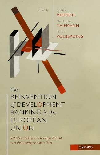 The Reinvention of Development Banking in the European Union: Industrial Policy  [Hardcover]