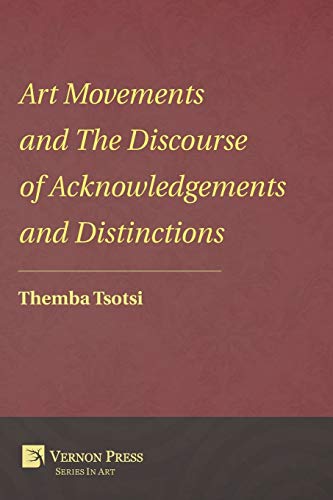 Art Movements And The Discourse Of Acknoledgements And Distinctions (vernon Ser [Paperback]