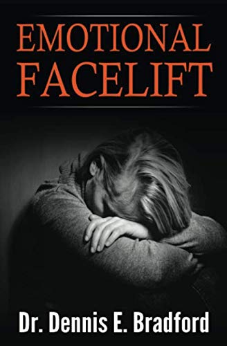 Emotional Face-Lift  Understanding Liberation from Negative Emotions Without Do [Paperback]