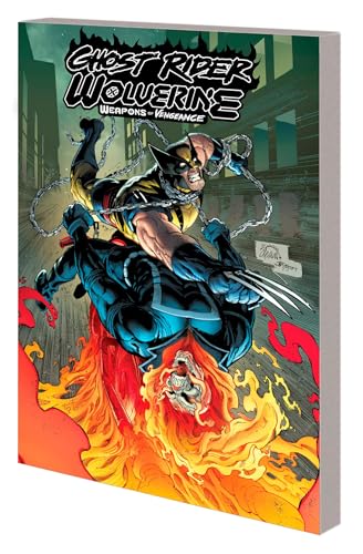 GHOST RIDER/WOLVERINE: WEAPONS OF VENGEANCE [Paperback]